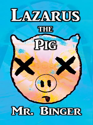 cover image of Lazarus the Pig